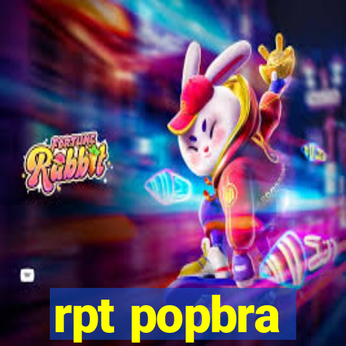 rpt popbra